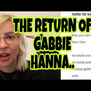 Gabbie Hanna RETURNS with a SCARY MESSAGE!