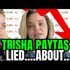 TRISHA PAYTAS LIED ABOUT EVERYTHING?