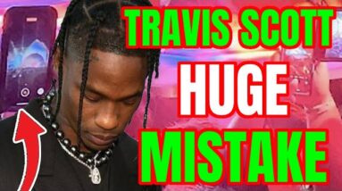 TRAVIS SCOTT DID NOT EXPECT THIS