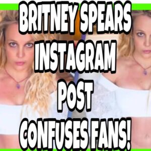 BRITNEY SPEARS CRYPTIC CONFUSING MESSAGE TO FANS!