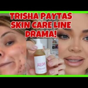 Trisha Paytas ASMR Skin Care Line is BACK and CAUSING MAJOR DRAMA!