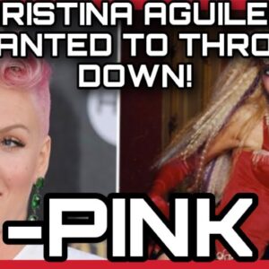 Pink Exposes Christina Aguilera DIVA BEHAVIOR on LADY MARMALADE SET!