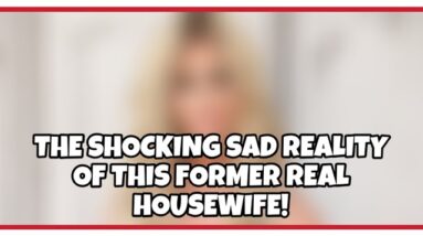 SHOCKING! OG REAL HOUSEWIVES STAR HOMELESS?!