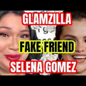 Glamzilla Fake Friends Issues With Hailey Bieber and Selena Gomez