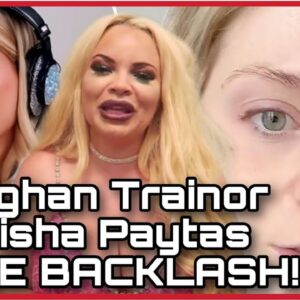 Meghan Trainor Trisha Paytas CANCELLED!