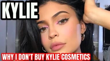 Why I Really Wont buy Kylie Cosmetics