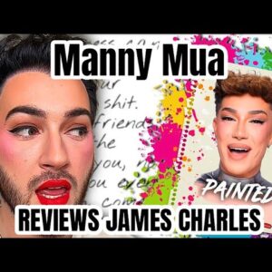 Manny Mua BIASED Review on  James Charles Painted & TATI is shook