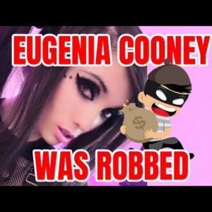 Eugenia Cooney was Robbed